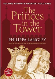 The Princes in the Tower: Solving History's Greatest Cold Case (Philippa Langley)