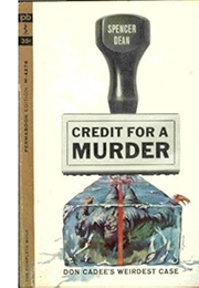 Credit for a Murder (Spencer Dean [Prentice Winchell])