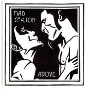 I Don't Know Anything - Mad Season