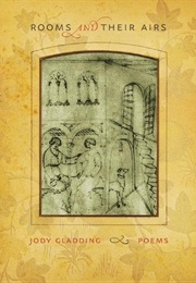 Rooms and Their Airs (Jody Gladding)