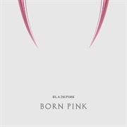 Born Pink - BLACKPINK