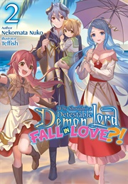 Why Shouldn't a Detestable Demon Lord Fall in Love?! Vol. 2 (Nekomata Nuko)