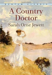 A Country Doctor (Sarah Orne Jewett)