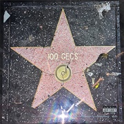 100 Gecs - Hollywood Baby