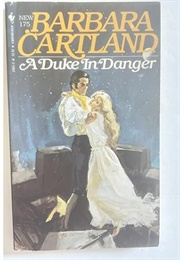 A Duke in Danger (Barbara Cartland)