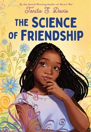 The Science of Friendship (Tanita S. Davis)