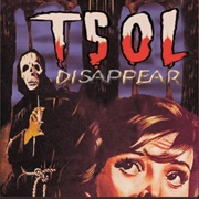 Disappear (T.S.O.L., 2001