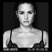 Tell Me You Love Me - Demi Lovato