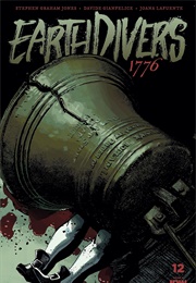 Earthdivers #12 (Stephen Graham Jones)