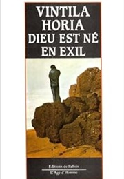 Dieu Est Né En Exil (Vintila Horia)