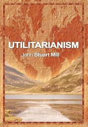 Utilitarianism (Mill, John Stuart)