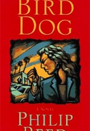 Bird Dog (Philip Reed)