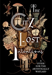 The City of Lost Intentions (A. Valliard)