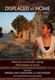 Displaced at Home (Rhoda Ann Kanaaneh & Isis Nusair)