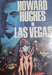 Howard Hughes in Las Vegas (Omar Garrison)