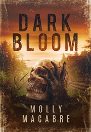 Dark Bloom (Molly Macabre)