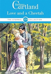Love and a Cheetah (Barbara Cartland)