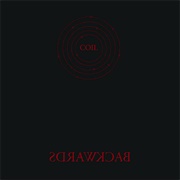 Coil - Backwards