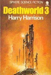 Deathworld 3 (Harry Harrison)
