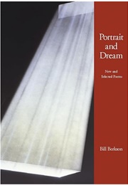 Portrait and Dream (Bill Berkson)