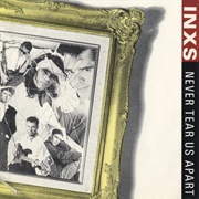 Never Tear Us Apart - INXS