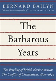 The Barbarous Years (Bernard Bailyn)