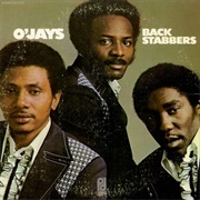 Back Stabbers (The O'jays, 1972)