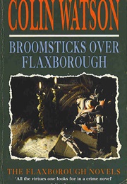 Broomsticks Over Flaxborough (Colin Watson)
