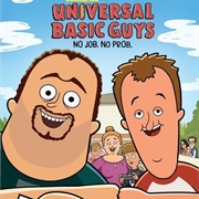 Universal Basic Guys