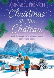 Christmas at the Chateau (Annabel French)