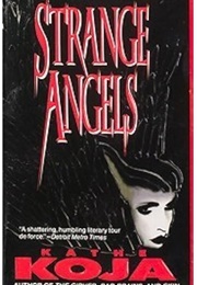 Strange Angels (Kathe Koja)