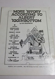 More 'Istory According to Albert 'Igginbottom (G. H. Goodwin)