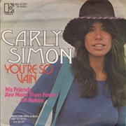 You're So Vain (1972) - Carly Simon