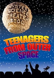 Mystery Science Theater 3000: Teenagers From Outer Space (1992)