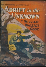 Adrift in the Unknown (William Wallace Cook)