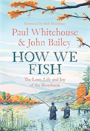 How We Fish (Paul Whitehouse)