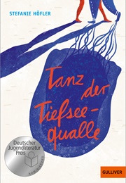 Tanz Der Tiefseequalle (Stefanie Höfler)