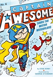 Captain Awesome Saves the Winter Wonderland (Stan Kirby)