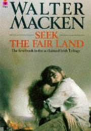 Seek the Fair Land (Walter MacKen)