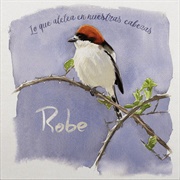 Robe – Lo Que Aletea En Nuestras Cabezas