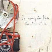 The Official Fiction - Something for Kate