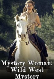 Mystery Woman: Wild West Mystery (2006)