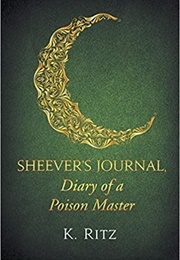 Sheever's Journal, Diary of a Poison Master (K. Ritz)