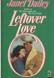 Leftover Love (Janet Dailey)