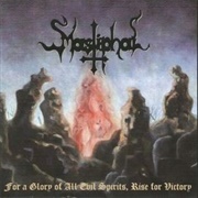 Mastiphal - For a Glory of All Evil Spirits, Rise for Victory