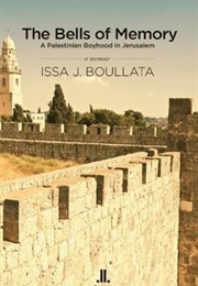 Bells of Memory (Issa J. Boullata)