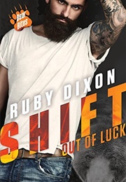 Shift Out of Luck (Rubi Dixon)
