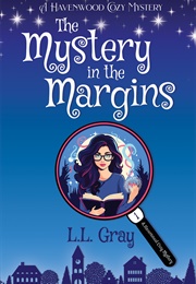 The Mystery in the Margins (L.L. Gray)