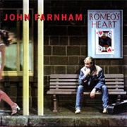 Romeo's Heart -  John Farnham