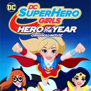 DC Super Hero Girls: Hero of the Year